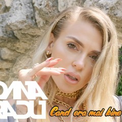 Oana Radu - Cand Era Mai Bine (Audio Edit)