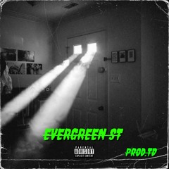 EVERGREEN ST