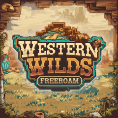 Ride the Western Wilds (Unmastered)