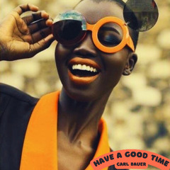 Have a Good Time