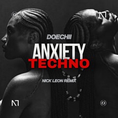 Doechii - Anxiety (NICK LEON Techno Remix) | FULL VOCAL DOWNLOAD | supported by BrutishHeavyMusic