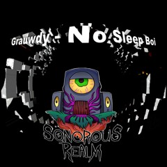 Grauwdy - No Sleep Boi