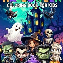 PDF Book Halloween Coloring Book: 50 Spooktacular Pages To Color, For Kids Ages 4-8 All Chapters