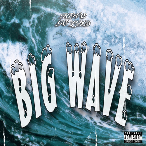 BIG WAVE [Prod. Ran]