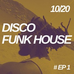 Yury - Disco House Session Episode 1