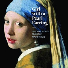 )% Girl with a Pearl Earring, Dutch Paintings from the Mauritshuis )Textbook%