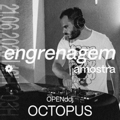 ENGRENAGEM apresenta: AMOSTRA 001 - OCTOPUS