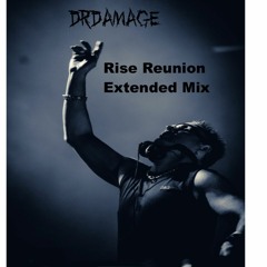 Rise Reunion Extended Mix MP3 - DrDamage