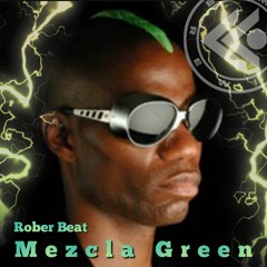 Mezcla Green By Rober Beat
