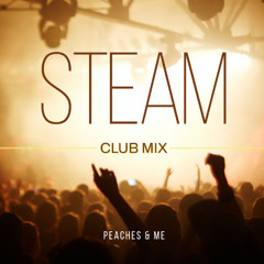 STEAM (CLUB MIX)