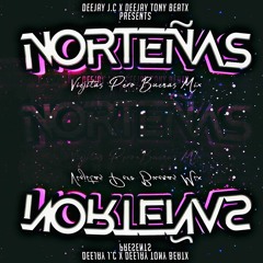 Norteñas Mix 2022 Viejitas Pero Buenas Vol. 1 Mixed By J.C. X Tony Beatx