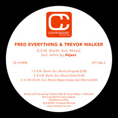 Premiere: Fred Everything & Trevor Walker - E.S.M. (Earth, Sun, Moon) [Compost Records]