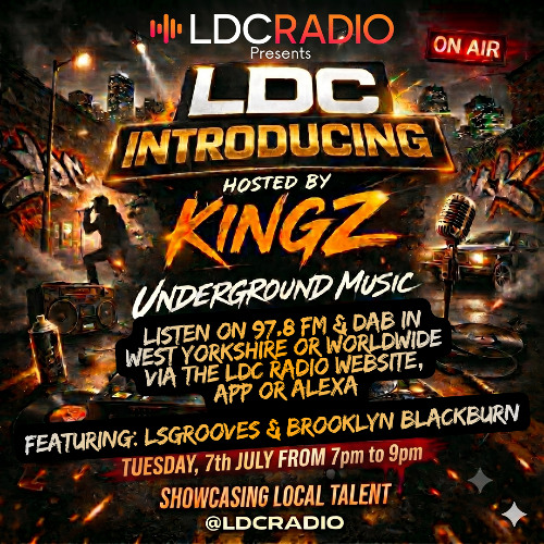LDC Introducing Hosted By Kingz Featuring Brooklyn Blackburn & LSGrooves  07 JUL 2026