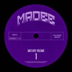 MIXTAPE VOLUME #1 - By DJ MADEE
