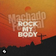 R3HAB Ft INNA & Sash! - Rock My Body (Machado Festival Mix)