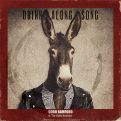 Drink Along Song (feat. The Wolfe Brothers)