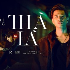 Khải Đăng - Thà Là