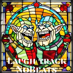 Laugh Track (FREE DOWNLOAD)