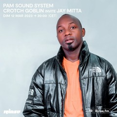 PAM Sound System Crotch Goblin invite Jay Mitta - 12 Mars 2023