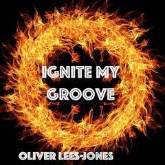Ignite My Groove