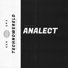 Analect | Techno Wereld Podcast SE8EP3