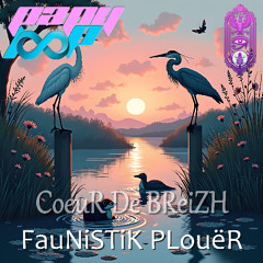 CoeuRDeBReiZH - FauNiSTiK PLouëR ! [dedicate to MaNu]