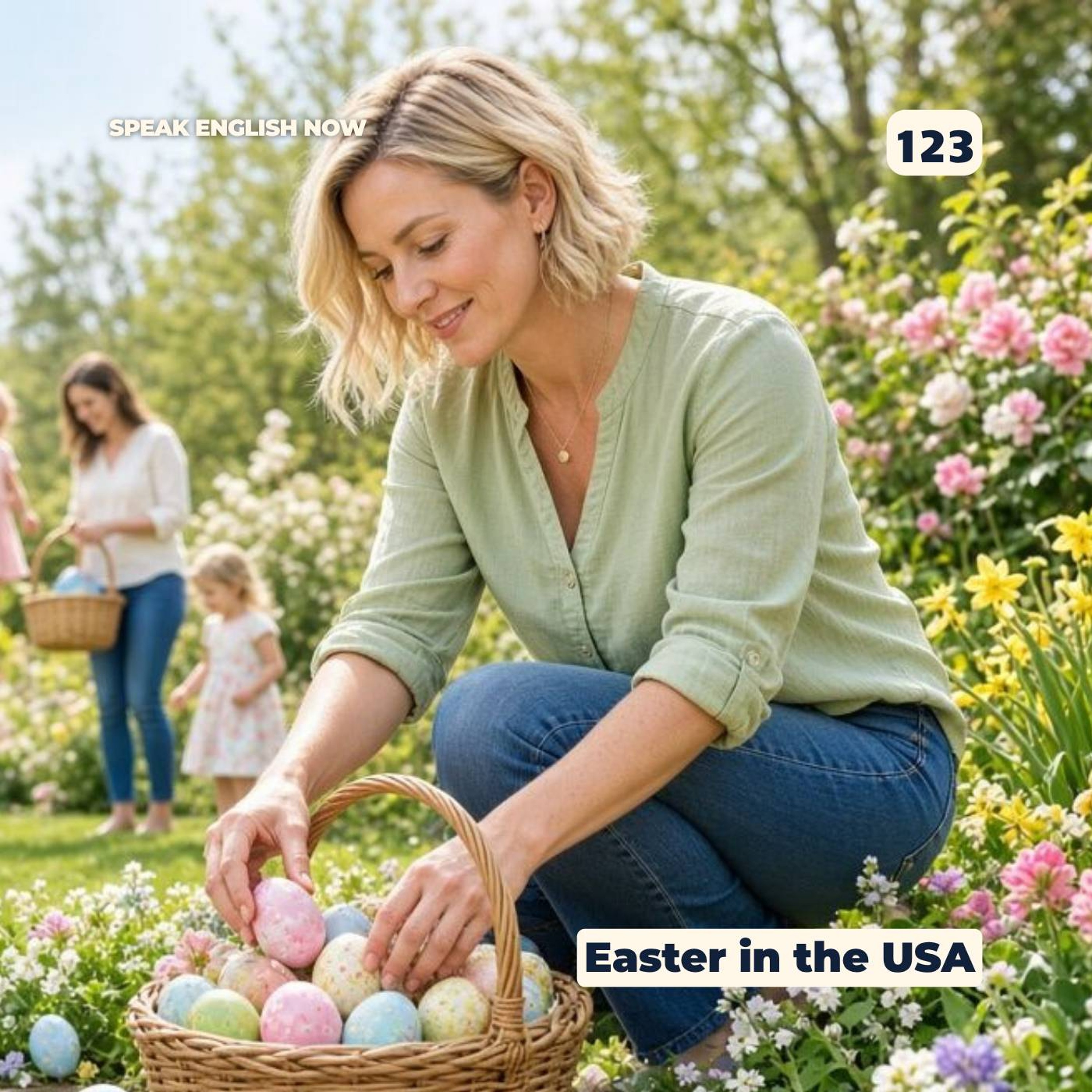 #123 How Americans celebrate Easter in the USA episode artwork