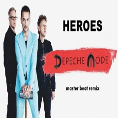 Depeche Mode - Heroes(master Beat Remix)