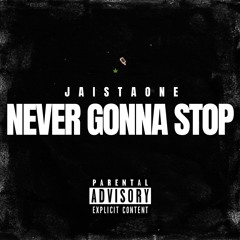 Never Gonna Stop
