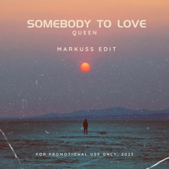 Queen - Somebody to love - Markuss edit