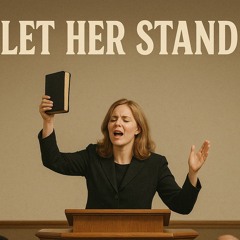 Let Her Stand
