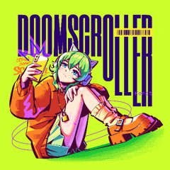 Doomscroller (feat. GUMI)