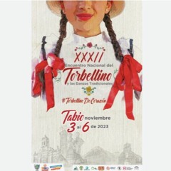 XXXII Encuentro Nacional del Torbellino y las Danzas Tradicionales
