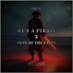 He's a Pirate x Duel of the Fates (Epic Version)