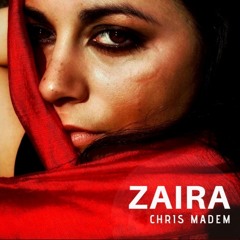 Chris Madem - Zaira