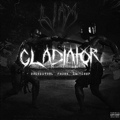 Gladiator- Li4M (Unedited)