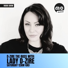 D-Zire The Bass Show With Lady D-Zire Ep 1