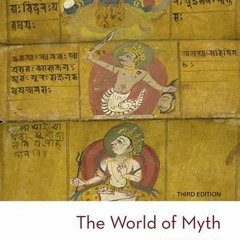 Read [KINDLE PDF EBOOK EPUB] The World of Myth by  David A. Leeming 📒