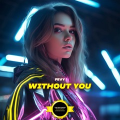 Fevy - Without You