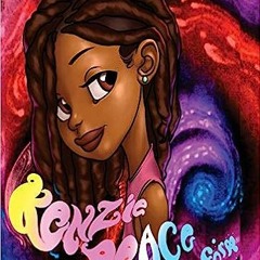 *[EPUB] Read Kenzie Peace Free Form: A story teaching inner peace, through loving your hair. (1