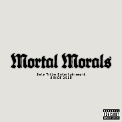 MORTAL MORALS (Official Audio)
