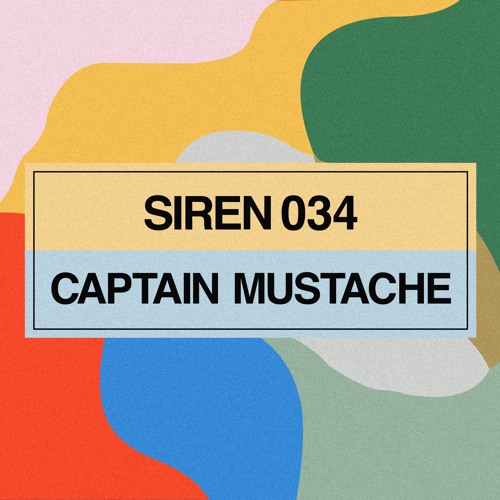 Sirens Podcast 034: Captain Mustache