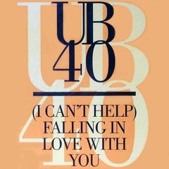 (I Can't Help) Falling In Love With You UB40 As a river flows Gently to the sea