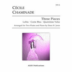 Cécile Chaminade - Three Pieces for Two Flutes and Piano: I. Lolita
