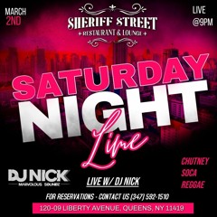 SHERIFF STREET 3/2/24 LIVE RECORDING - @nickkhemlal & @djnashnyc