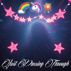 Just Passing Through