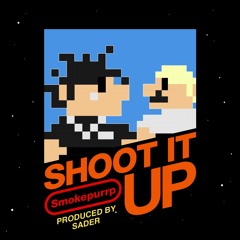 SMOKEPURPP & SADER - SHOOT IT UP (PROD. SADER)