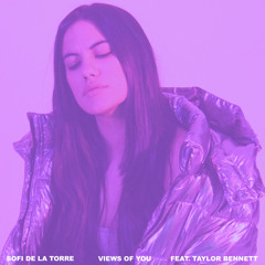 Views of You (feat. Taylor Bennett)