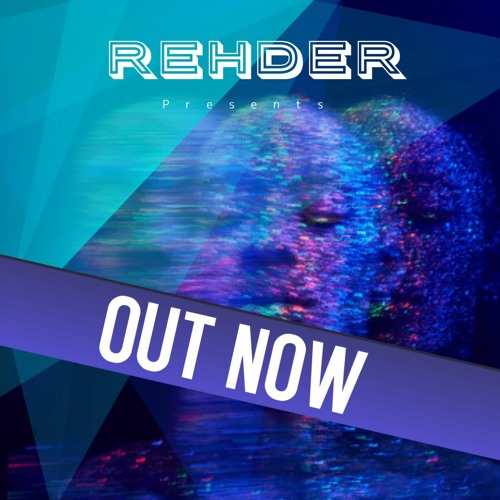 OUT NOW (REHDER)