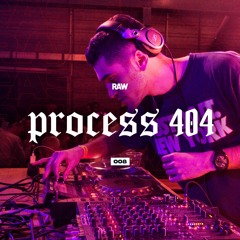 RAWCAST008 • Process 404